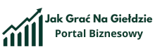 Jak grać na giełdzie